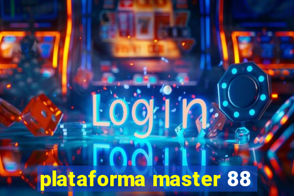 plataforma master 88